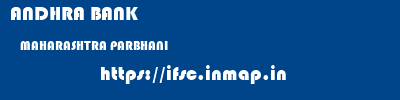 ANDHRA BANK  MAHARASHTRA PARBHANI    ifsc code